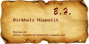 Birkholz Hippolit névjegykártya